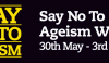 Say No To Ageism Week 2011